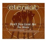 Eternal - Don't You Love Me [Import]