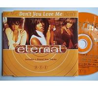 Eternal - Don't You Love Me [Import]