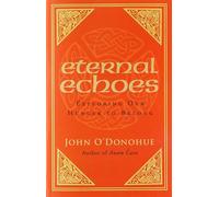 Eternal Echoes: Exploring Our Hunger To Belong