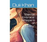 Eternal Embrace: Whispers Of Destiny
