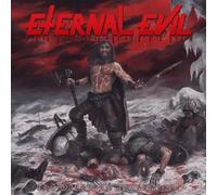 Eternal Evil - Warriors Awakening Brings The Unholy Slaughter [Import]