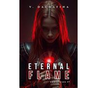 Eternal Flame: A Dark Sapphic Portal Fantasy Romance (Crimson Bloom Chronicles #7)