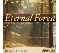 Eternal Forest / The Complète Relaxation Expérience