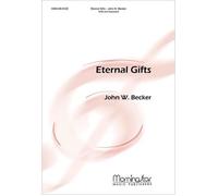 Eternal Gifts / Choral Score