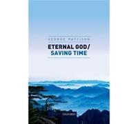 Eternal God / Saving Time (Hardcover) Professor George Pattison, (Auteur)