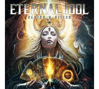 Eternal Idol – Behind A Vision – CD (Boîtier Jewel)
