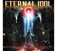 Eternal Idol - Renaissance (INCL. Bonus Track) [Import]