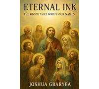 Eternal Ink: The Blood That Wrote Our Names