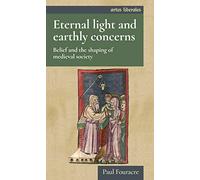Eternal Light and Earthly Concerns by Paul Fouracre Paul Fouracre (Auteur)