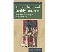 Eternal Light and Earthly Concerns by Paul Fouracre Paul Fouracre (Auteur)