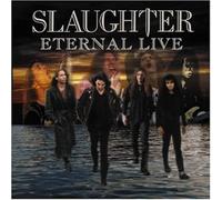 Eternal Live by SLAUGHTER (2013-07-23)