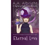 Eternal Love (A Paranormal Cozy Mystery)