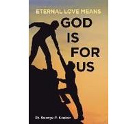 Eternal Love Means God Is For Us