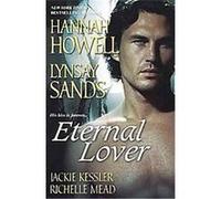 Eternal Lover Hannah Howell, Jackie Kessler, Lynsay Sands, Richelle Mead (Auteur)