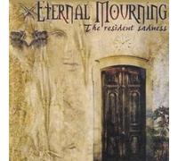 Eternal Mourning - The Resident Sadness