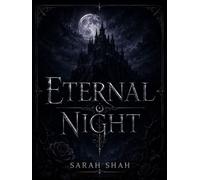 Eternal Night - Sarah Shah - sarah Shah - ebook (ePub) - Livre