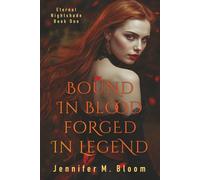 Eternal Nightshade: Book One - Bound in Blood, Forged in Legend