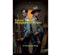 Eternal Palette: Modigliani vs. Picasso