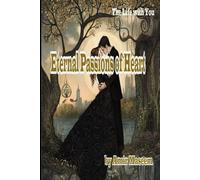 Eternal Passions of Heart: The Life With You