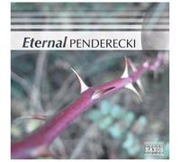 Krzysztof Penderecki – Eternal Penderecki – NAXOS