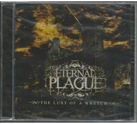 Eternal Plague - The Lust of a Wretch [Import]
