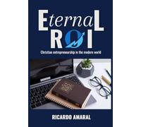 Eternal ROI: Christian Entrepreneurship In The Modern World
