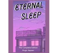 Eternal Sleep The Complete Edition - Hugo Jepsen - Amazon Digital Services LLC KDP - Livre en Anglais Hugo JepsenHugo Jepsen (Auteur)