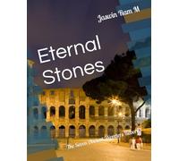 Eternal Stones: The Seven Ancient Wonders Reborn