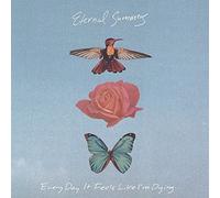 Eternal Summers – Every Day It Feels Like I'm Dying – CD