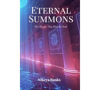 Eternal Summons: The Charges That Bind the Soul