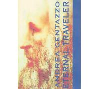 Andrea Centazzo Ensemble - Eternal Traveler: Leonardo Da Vinci