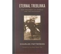 Eternal Treblinka Charles Patterson (Auteur)