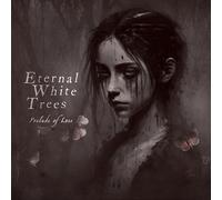 Eternal White Trees - Prelude of Loss [Import]