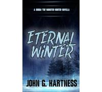 Eternal Winter: A Bubba the Monster Hunter Novella