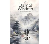 Eternal Wisdom: A Year of Reflection