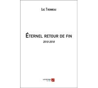 Éternel Retour De Fin - 2010-2018