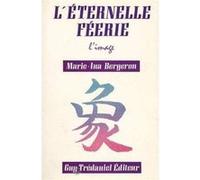 ETERNELLE FEERIE BERGERON. MARIE-INA (Auteur)