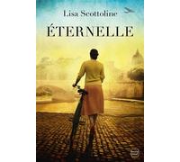Éternelle - Lisa Scottoline - Hauteville - broché - Roman