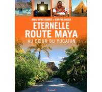 Eternelle route Maya : Au coeur du Yucatan