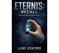 ETERNIS: RECALL: Book Two of the ETERNIS Series