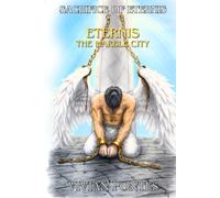 Eternis - the Marble city - Collector's Edition: Sacrifice of Eternis - Book 3