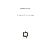 Éternité à coudre - Esther Tellermann - Unes Eds - broché - Poésie