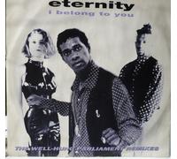 Eternity - Eternity : I Belong To You (The Well-Hung Parliament Remixes)