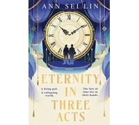 Eternity in Three Acts - Ann Sei Lin - Hodderscape - ebook (ePub) - Livre