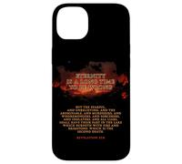 Eternity is a Long Time to Be Wrong - Revelation 21:8 Hell Coque pour iPhone 14 Plus
