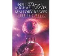 Eternity´s Wheel | Neil Gaiman Neil Gaiman (Auteur)