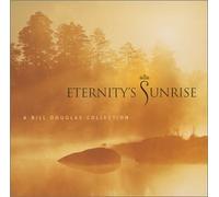 Eternity Sunrise A Bill Douglas Collection by Bill Douglas (2000-08-22)