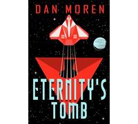 Eternity's Tomb - Dan Moren - Angry Robot - ebook (ePub) - Livre