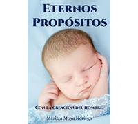 Eternos Propósitos: Con la creación del hombre