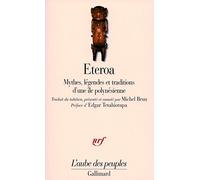 Eteroa: Mythes, légendes et traditions d'une île polynésienne